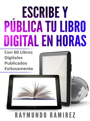 cover image of Escribe y Pública Tu Libro Digital en Horas